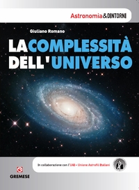 La complessità dell’Universo - da Galileo alle sonde spaziali