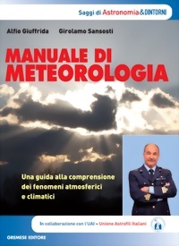 Manuale di meteorologia - Una guida alla comprensione dei fenomeni atmosferici e climatici