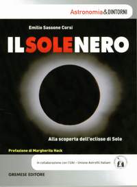 Il Sole nero - Alla scoperta dell’eclisse di sole